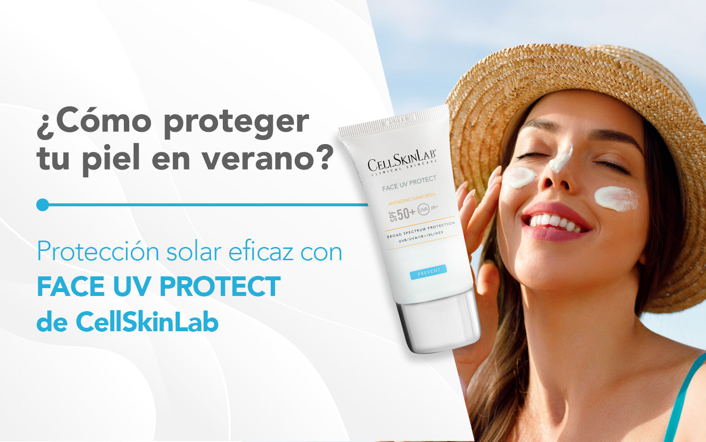¿Cómo proteger tu piel en verano? Protección solar eficaz con Face UV de CellSkinLab